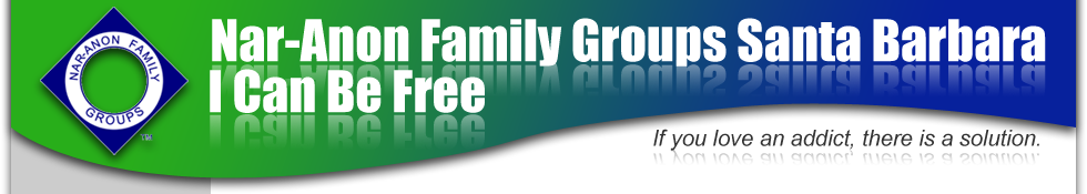 Nar-Anon Family Groups in Santa Barbara, California - If you love an addict, there is a solution!